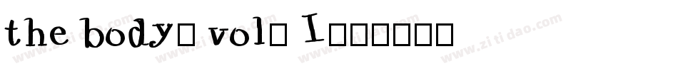 the body, vol. I字体转换